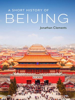 cover image of A Short History of Beijing